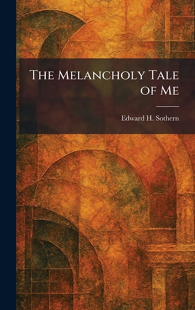 The Melancholy Tale of Me