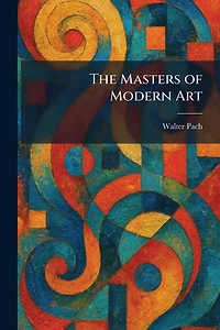 The Masters of Modern Art