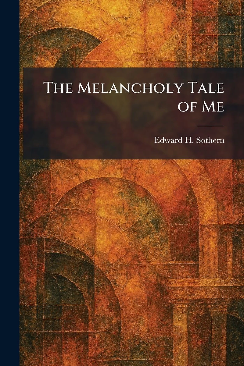 The Melancholy Tale of Me