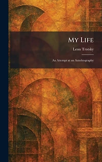 My Life: an Attempt at Autobiography