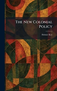 The New Colonial Policy