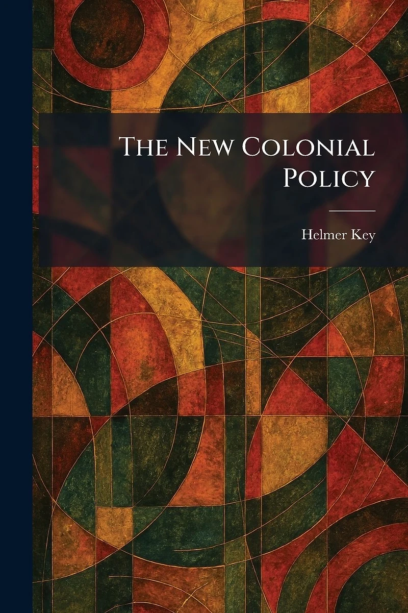 The New Colonial Policy
