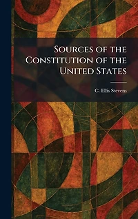 Sources of the Constitution United States