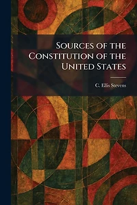 Sources of the Constitution United States