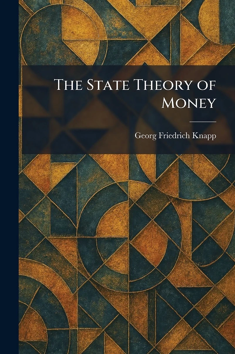The State Theory of Money
