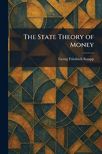 The State Theory of Money