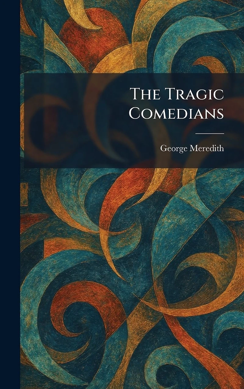 The Tragic Comedians: a Study Well-Known Story