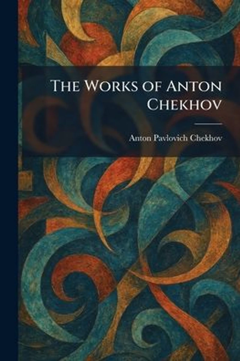 Works of Anton Chekhov