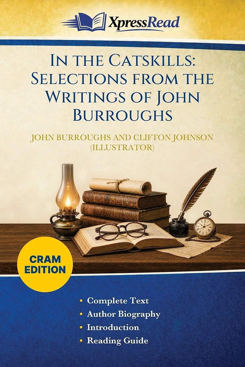 the Catskills: Selections from Writings of John Burroughs