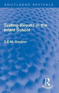 Testing Results the Infant School