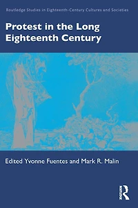 Protest the Long Eighteenth Century