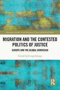 Migration and the Contested Politics of Justice: Europe Global Dimension