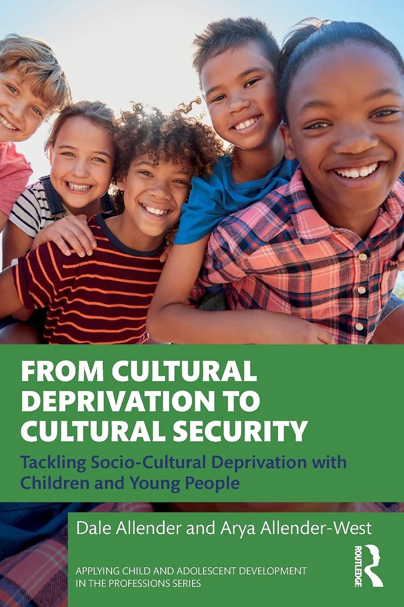 From Cultural Deprivation to Security: Tackling Socio-Cultural with Children and Young People
