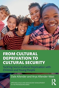 From Cultural Deprivation to Security: Tackling Socio-Cultural with Children and Young People