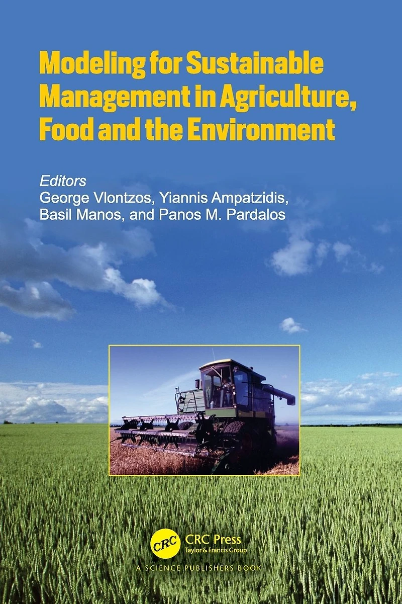 Modeling for Sustainable Management Agriculture, Food and the Environment