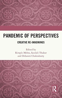 Pandemic of Perspectives: Creative Re-imaginings