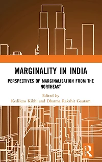 Marginality India: Perspectives of Marginalisation from the Northeast
