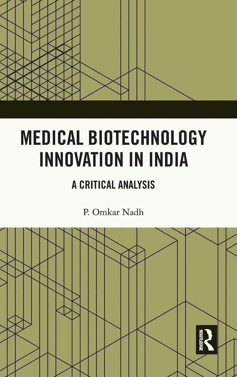 Medical Biotechnology Innovation India: A Critical Analysis