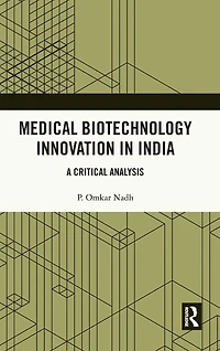 Medical Biotechnology Innovation India: A Critical Analysis