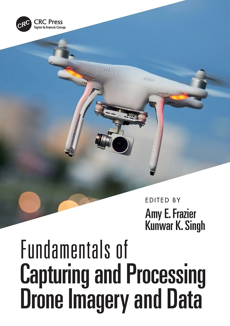 Fundamentals of Capturing and Processing Drone Imagery Data