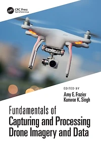 Fundamentals of Capturing and Processing Drone Imagery Data