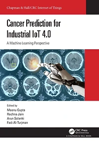 Cancer Prediction for Industrial IoT 4.0: A Machine Learning Perspective