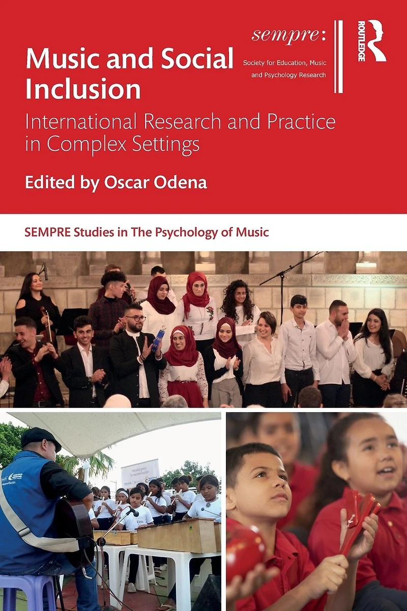Music and Social Inclusion: International Research Practice Complex Settings
