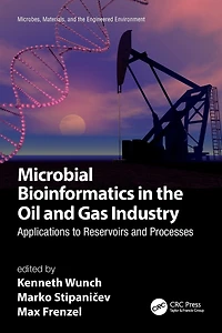 Microbial Bioinformatics the Oil and Gas Industry: Applications to Reservoirs Processes