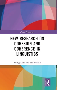 New Research on Cohesion and Coherence Linguistics