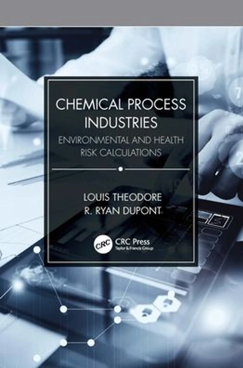 Chemical Process Industries: Environmental and Health Risk Calculations