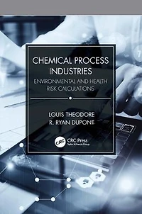 Chemical Process Industries: Environmental and Health Risk Calculations