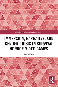 Immersion, Narrative, and Gender Crisis Survival Horror Video Games