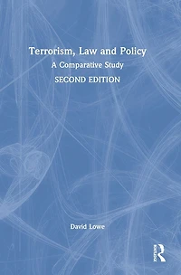 Terrorism, Law and Policy: A Comparative Study