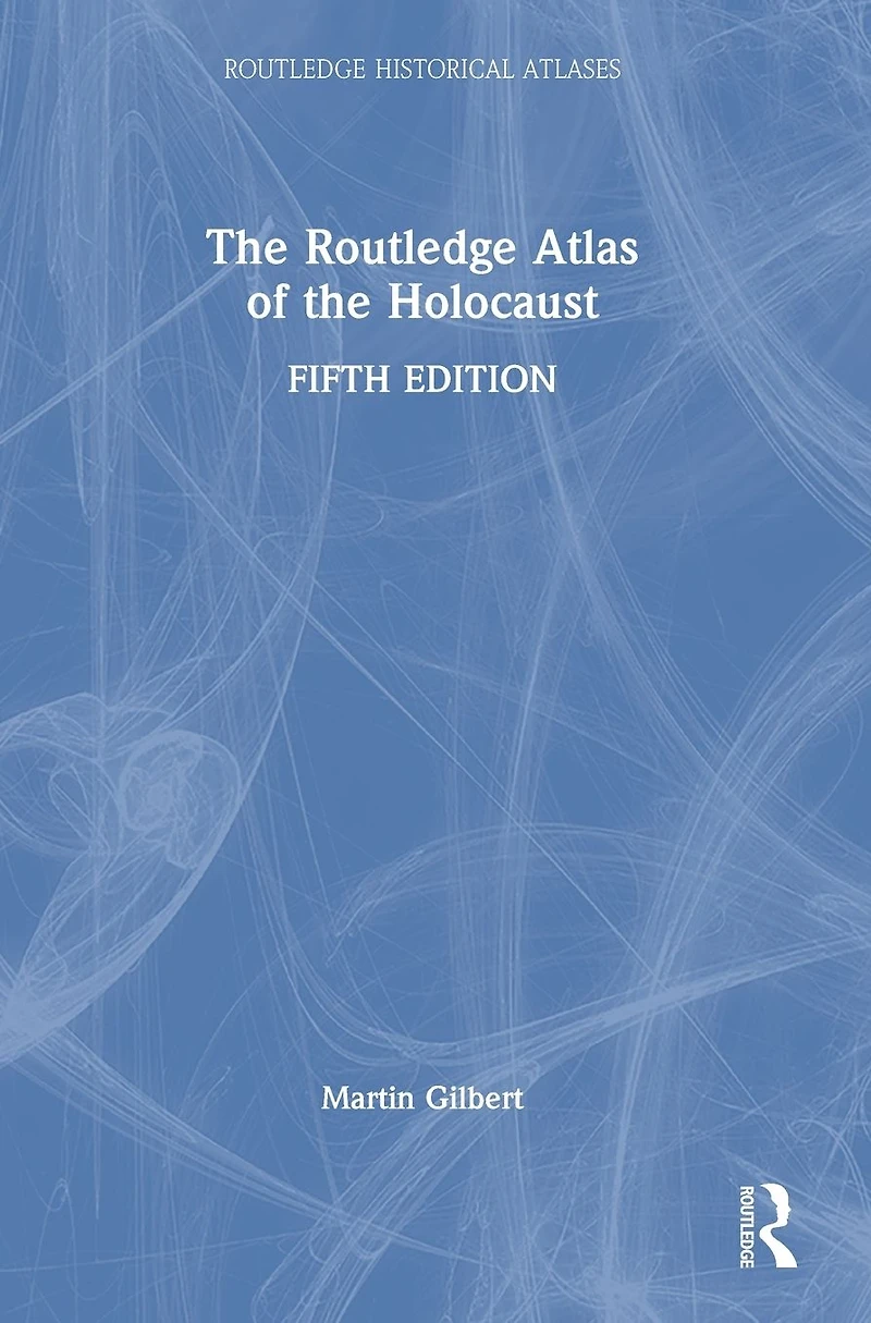 the Routledge Atlas of Holocaust