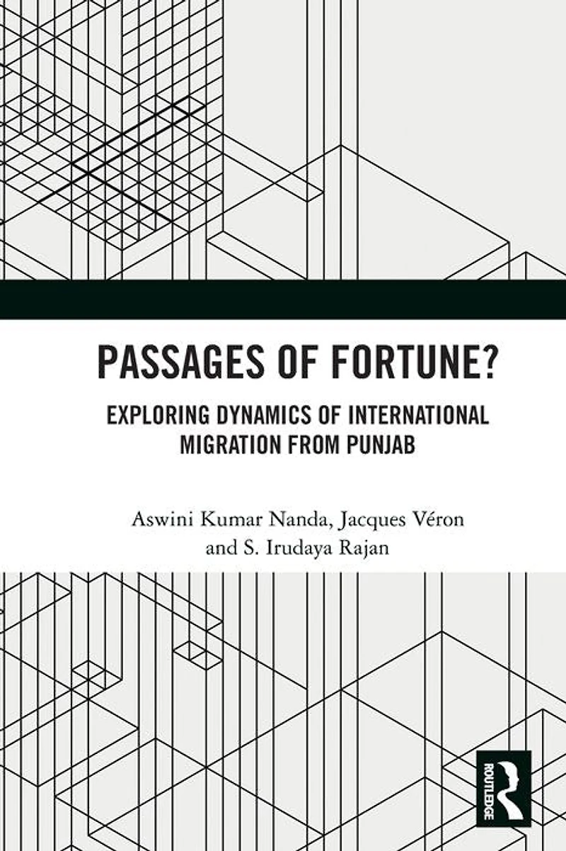 Passages of Fortune?: Exploring Dynamics International Migration from Punjab