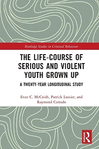 The Life-Course of Serious and Violent Youth Grown Up: A Twenty-Year Longitudinal Study