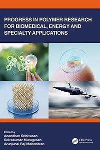 Progress Polymer Research for Biomedical, Energy and Specialty Applications