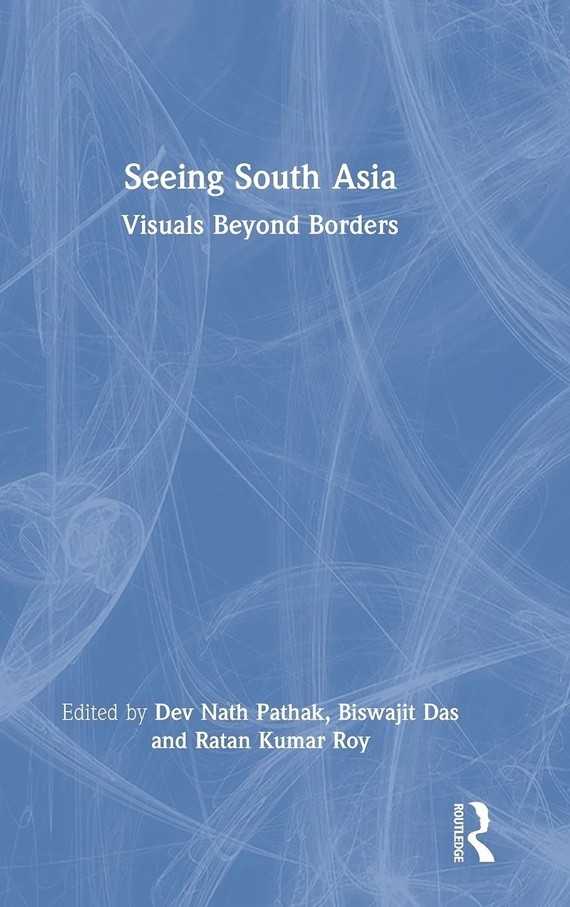 Seeing South Asia: Visuals Beyond Borders