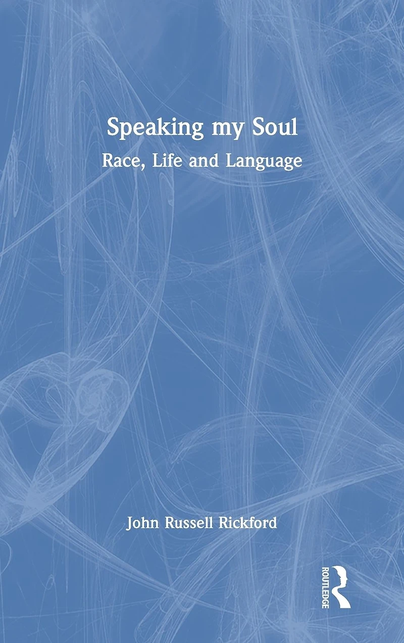 Speaking my Soul: Race, Life and Language