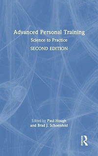 Advanced Personal Training: Science to Practice