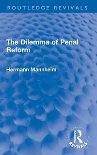 The Dilemma of Penal Reform