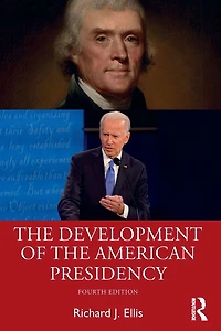 the Development of American Presidency