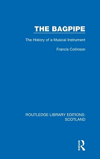 The Bagpipe: History of a Musical Instrument