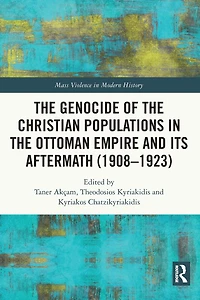 the Genocide of Christian Populations Ottoman Empire and its Aftermath (1908-1923)