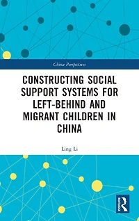 Constructing Social Support Systems for Left-behind and Migrant Children China