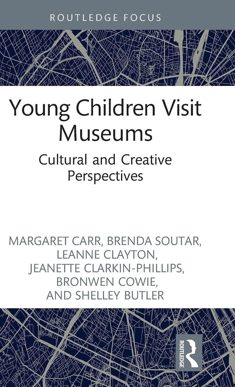 Young Children Visit Museums: Cultural and Creative Perspectives