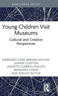 Young Children Visit Museums: Cultural and Creative Perspectives