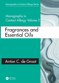Monographs Contact Allergy: Volume 2: Fragrances and Essential Oils