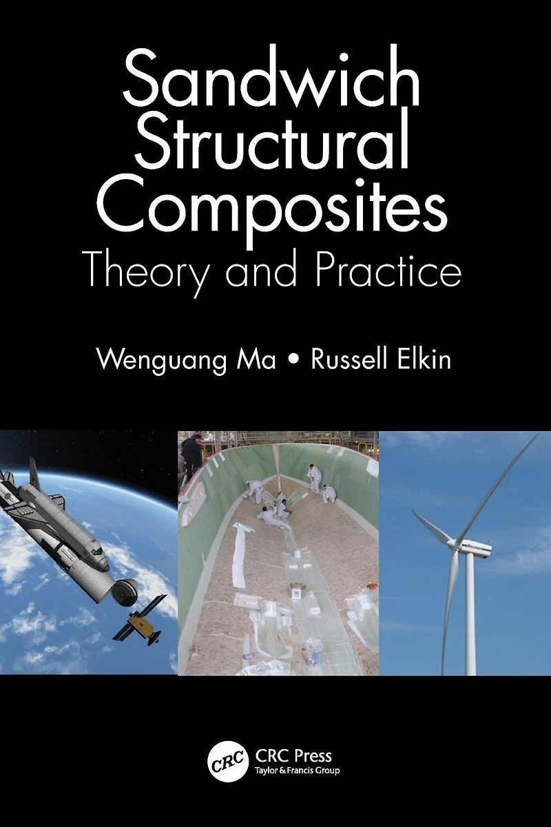 Sandwich Structural Composites: Theory and Practice