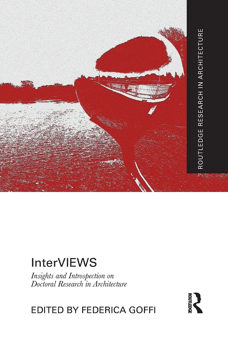 InterVIEWS: Insights and Introspection on Doctoral Research Architecture